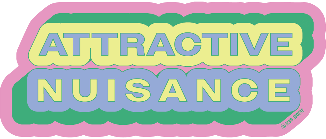 Attractive Nuisance | Sticker
